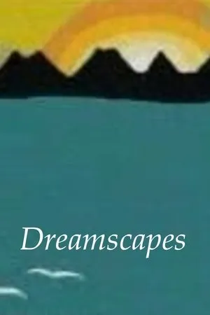 Постер к мультфильму Dreamscapes (2003)