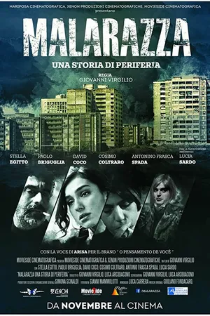 Постер к фильму Malarazza: una storia di periferia (2017)