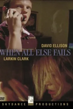 Постер к фильму When All Else Fails (2005)