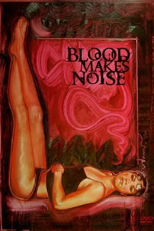 Постер к фильму Blood Makes Noise (2005)
