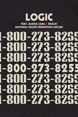 Постер к фильму Logic: 1-800-273-8255 Ft. Alessia Cara, Khalid (2017)