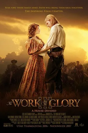 Постер к фильму The Work and the Glory III: A House Divided (2006)
