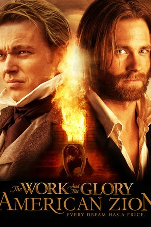 Постер к фильму The Work and the Glory II: American Zion (2005)