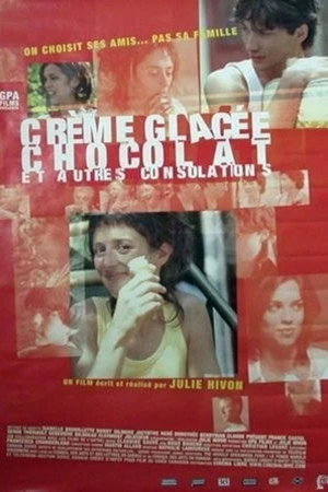 Постер к фильму Crème glacée, chocolat et autres consolations (2001)