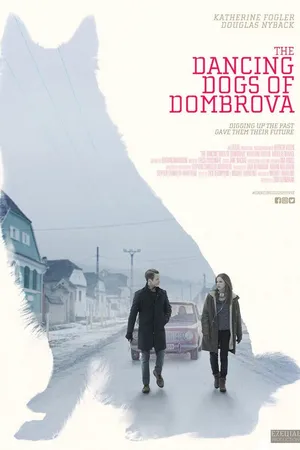 Постер к фильму The Dancing Dogs of Dombrova (2018)