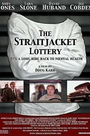 Постер к фильму The Straitjacket Lottery (2004)