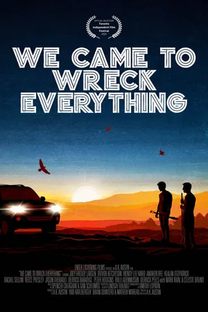 Постер к фильму We Came to Wreck Everything (2019)