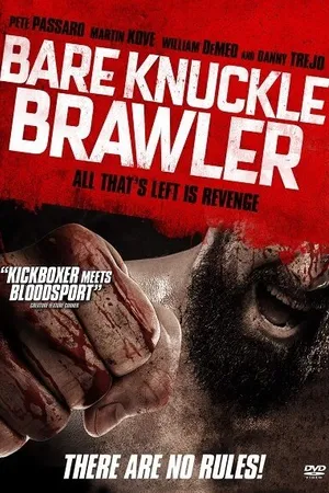 Постер к фильму Bare Knuckle Brawler (2019)