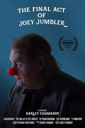 Постер к фильму The Final Act of Joey Jumbler (2018)