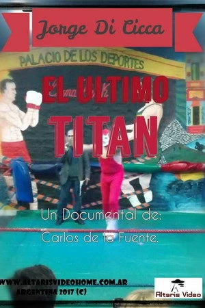 Постер к фильму El Último Titán (2017)