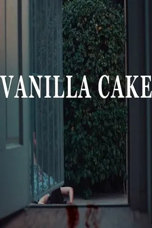 Постер к фильму Vanilla Cake (2016)