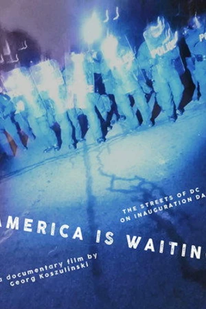 Постер к фильму America is Waiting (2018)
