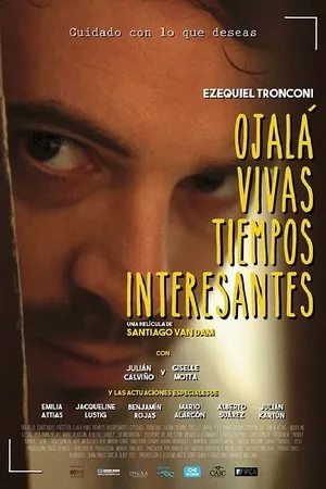 Постер к фильму Ojalá vivas tiempos interesantes (2017)