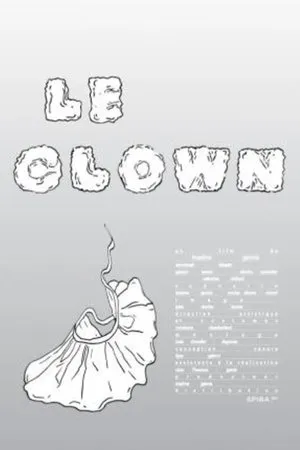 Постер к фильму Le Clown (2017)