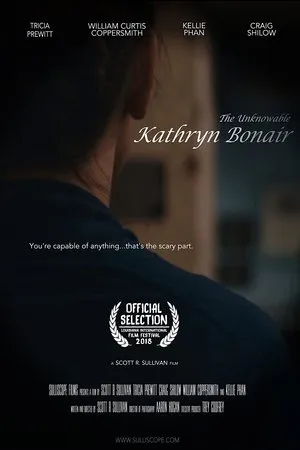 Постер к фильму The Unknowable Kathryn Bonair (2017)