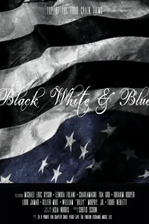 Постер к фильму Black White & Blue (2018)