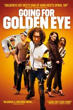 Постер к фильму Going for Golden Eye (2017)