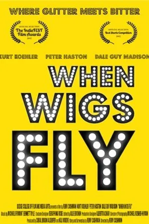 Постер к фильму When Wigs Fly (2017)