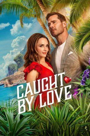 Постер к фильму Caught by Love (2026)