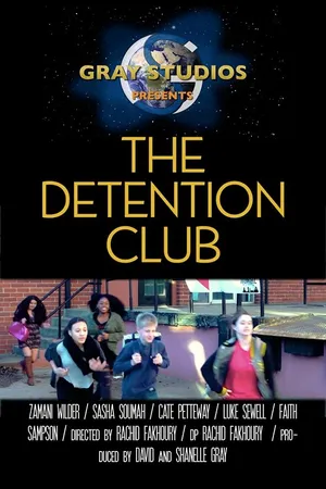 Постер к фильму The Detention Club (2017)
