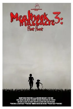 Постер к фильму Meathook Massacre 3: First Hunt (2017)