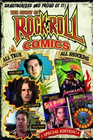 Постер к фильму Unauthorized and Proud of It: Todd Loren's Rock 'n' Roll Comics (2005)