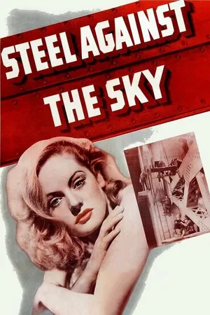 Постер к фильму Сталь против неба (1941)