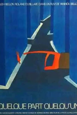 Постер к фильму Где-то кто-то (1972)