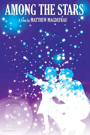Постер к фильму Among The Stars (2017)