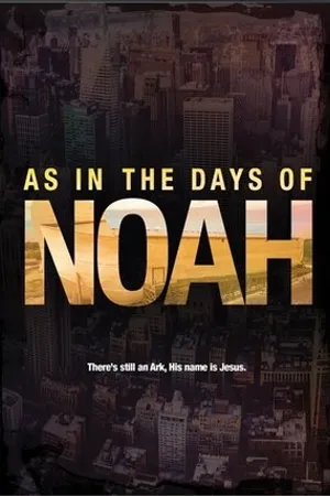 Постер к фильму As in the Days of Noah (2017)