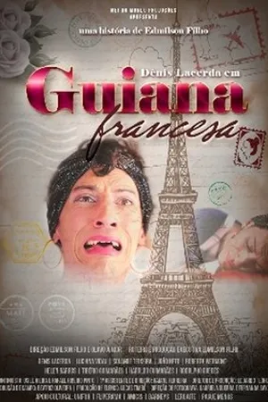 Постер к фильму French Guiana (2017)