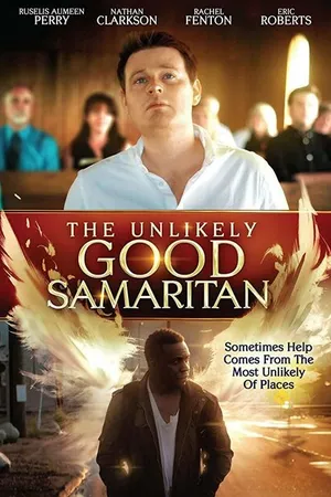 Постер к фильму The Unlikely Good Samaritan (2019)