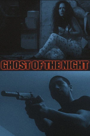 Постер к фильму Ghost of the Night (2018)