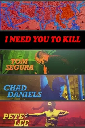 Постер к фильму I Need You to Kill (2017)