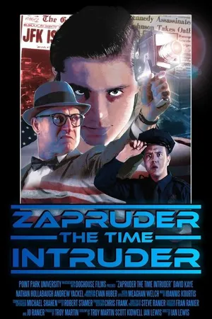 Постер к фильму Zapruder the Time Intruder (2017)