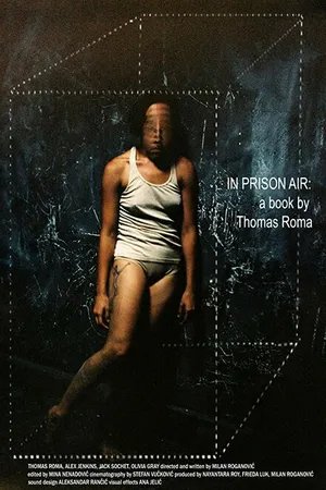 Постер к фильму In Prison Air: A Book by Thomas Roma (2017)