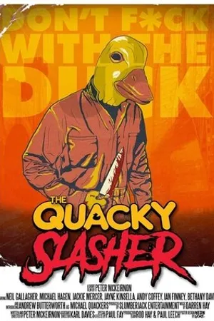 Постер к фильму The Quacky Slasher (2017)