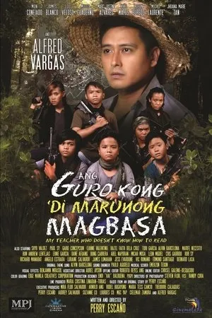 Постер к фильму Ang guro kong 'di marunong magbasa (2017)