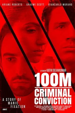Постер к фильму 100m Criminal Conviction (2017)