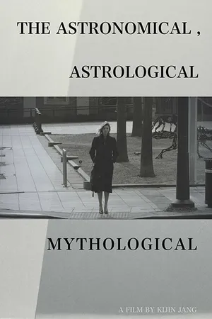 Постер к фильму The Astronomical, Astrological and Mythological (2017)