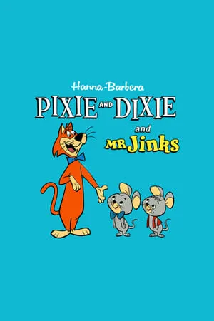 Постер к мультсериалу Pixie and Dixie and Mr. Jinks (1958 - 1961)