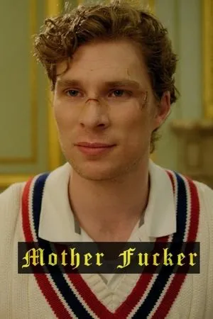 Постер к фильму Mother Fucker (2018)