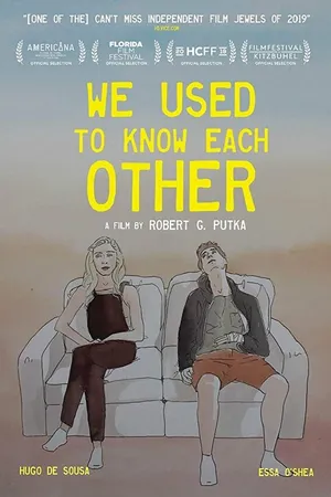Постер к фильму We Used To Know Each Other (2019)
