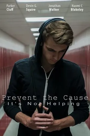 Постер к фильму Prevent the Cause (2016)