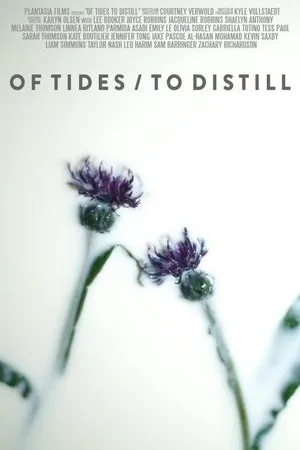Постер к фильму Of Tides/To Distill (2017)