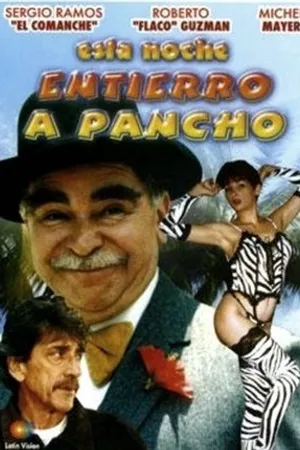 Постер к фильму Esta noche entierro a Pancho (1995)