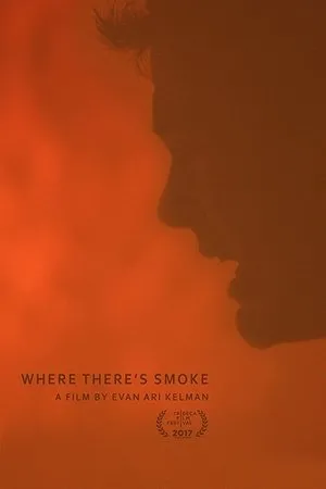 Постер к фильму Where There's Smoke (2017)
