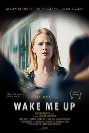 Постер к фильму Wake Me Up (2017)