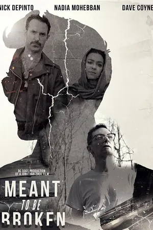 Постер к фильму Meant to Be Broken (2018)