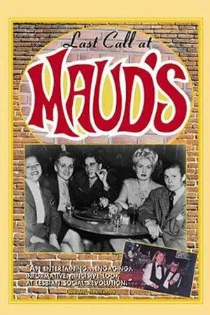 Постер к фильму Last Call at Maud's (1993)